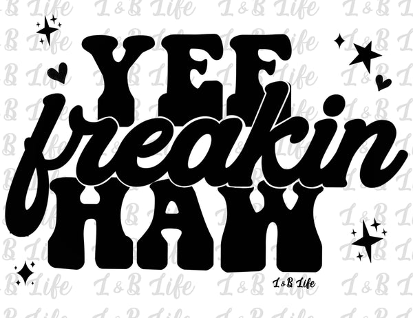 YEE FREAKING HAW PRE-ORDER 4/16/23