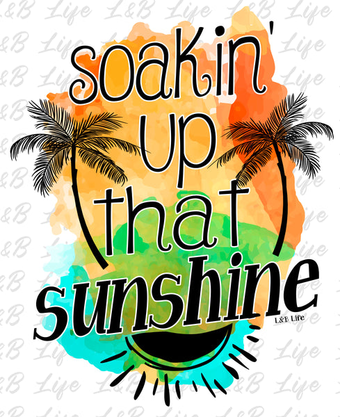 SOAKIN UP THAT SUNSHINE PRE-ORDER 6/30/23