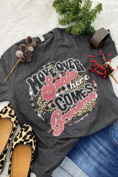 BC MOVE OVER SANTA HERE COMES GRANDMA- CHARCOAL