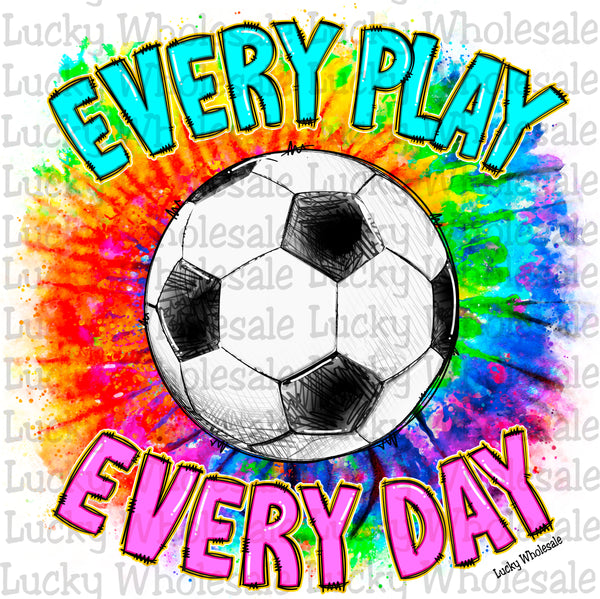 EVERY PLAY EVERY DAY