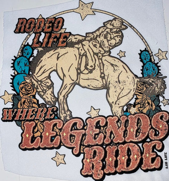 RODEO LIFE WHERE LEGENDS RIDE