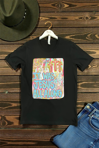 BC DTF IT WAS JESUS TEE - BLACK