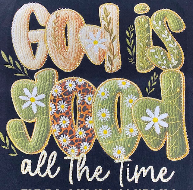 “God Is Good All The Time” Floral DTF Transfer with Rhinestones
