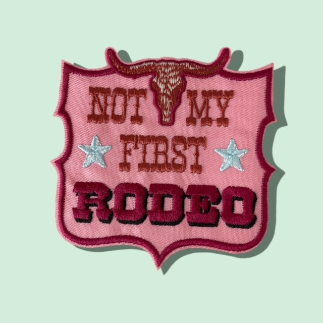 NOT MY FIRST RODEO HAT PATCH