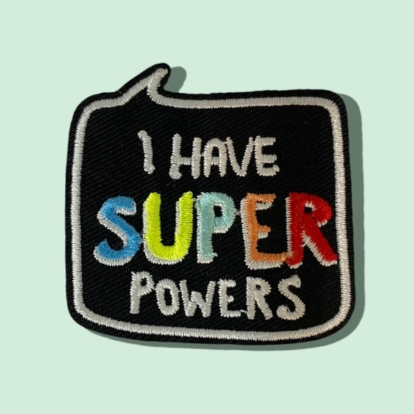 I HAVE SUPERPOWERS HAT PATCH