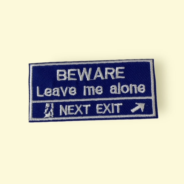 BEWARE LEAVE ME ALONE  HAT PATCH