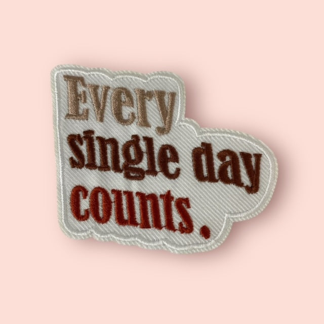 EVERY SINGLE DAY COUNTS HAT PATCH