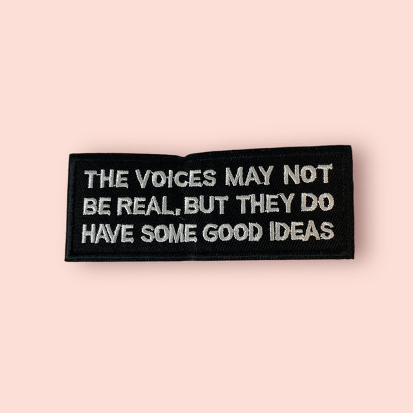 THE VOICES MAY NOT BE REAL HAT PATCH