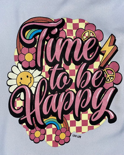 TIME TO BE HAPPY