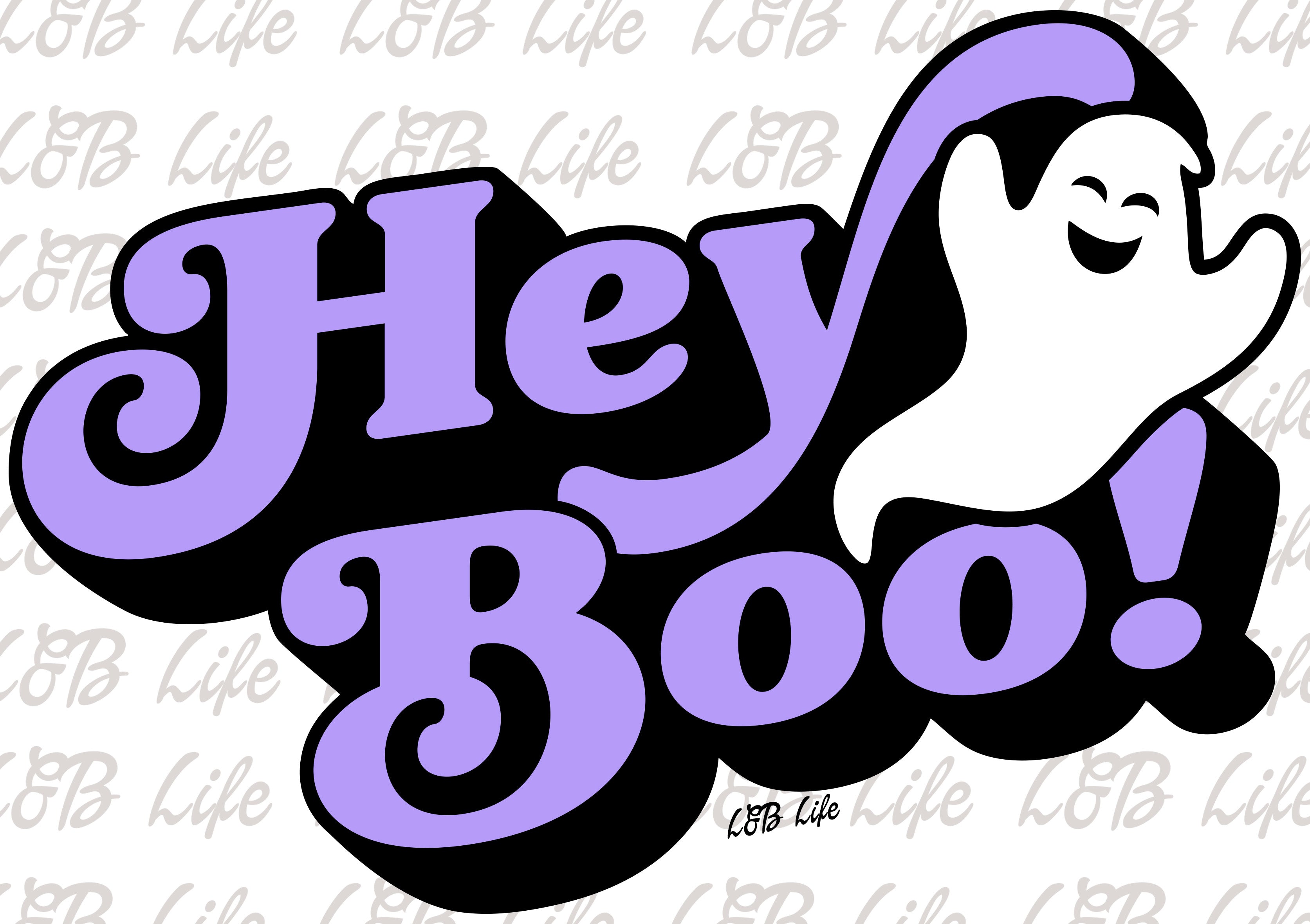 HEY BOO - Lucky and Blessed Life LLC / L&B Life