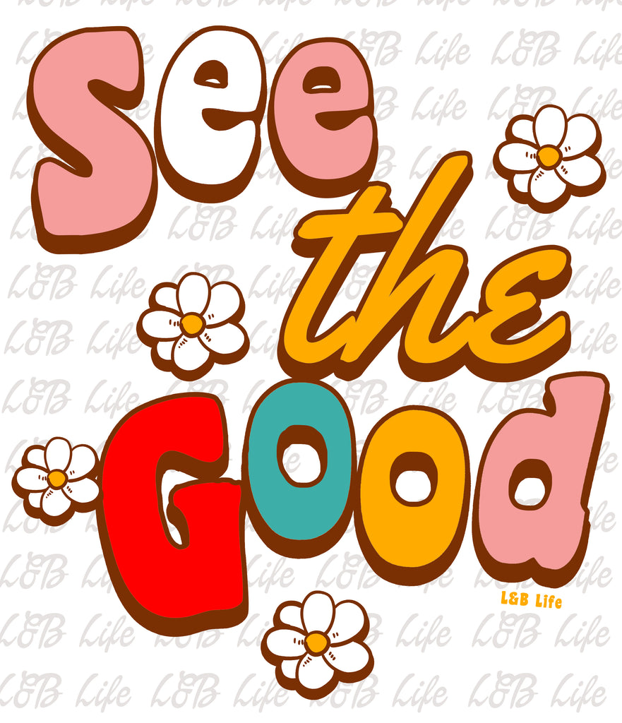 SEE THE GOOD