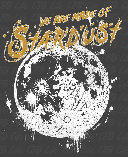 WE ARE MADE OF STARDUST