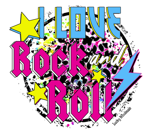 I LOVE ROCK AND ROLL