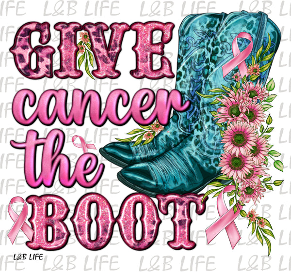 GIVE CANCER THE BOOT