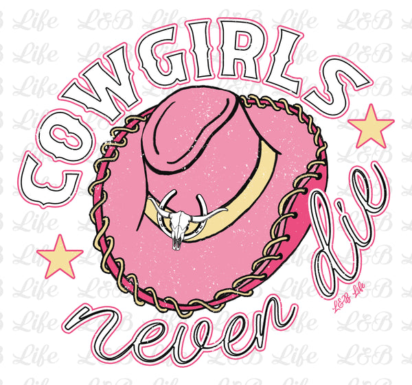 COWGIRLS NEVER DIE