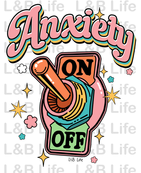 ANXIETY ON AND OFF