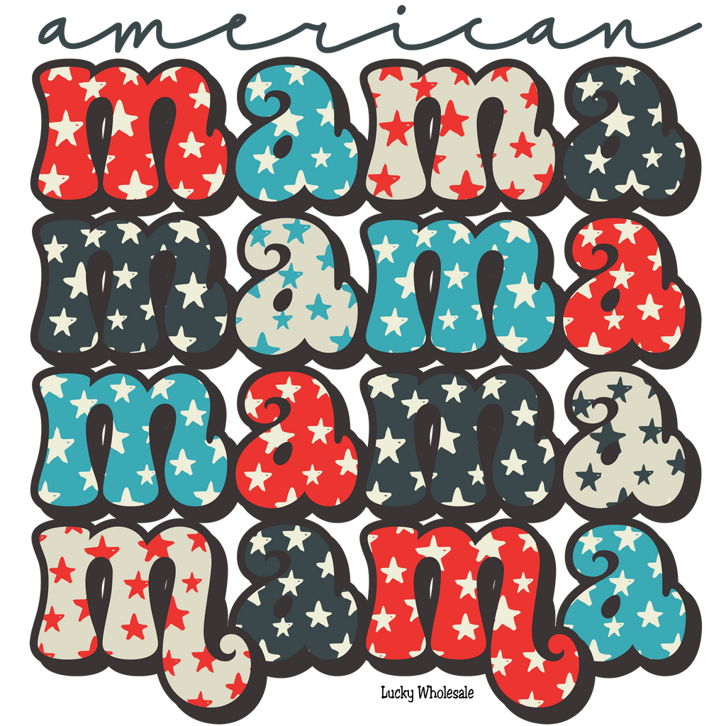 AMERICAN MAMA