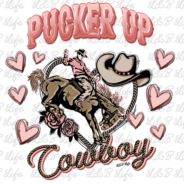 PUCKER UP COWBOY