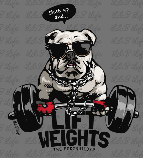 SHUT UP AND LIFT WEIGHTS