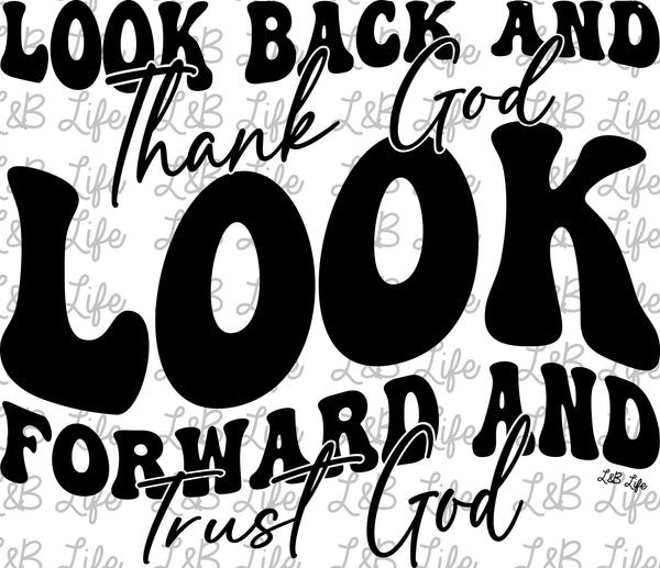 LOOK BACK AND THANK GOD