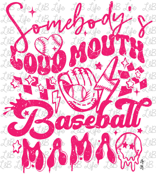 SOMEBODY LOUD MOUTH BASEBALL MAMA