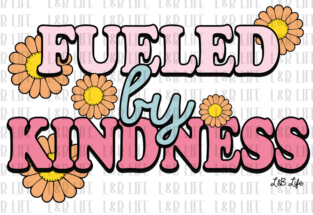 FUELED BY KINDNESS