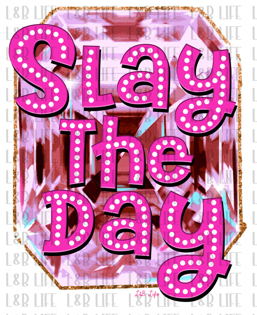 SLAY THE DAY