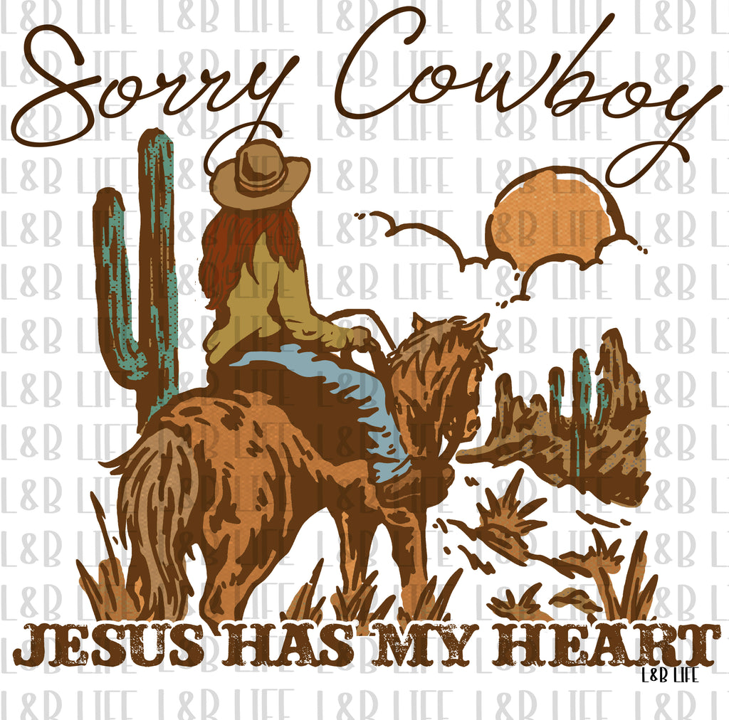 SORRY COWBOY JESUS HAS MY HEART