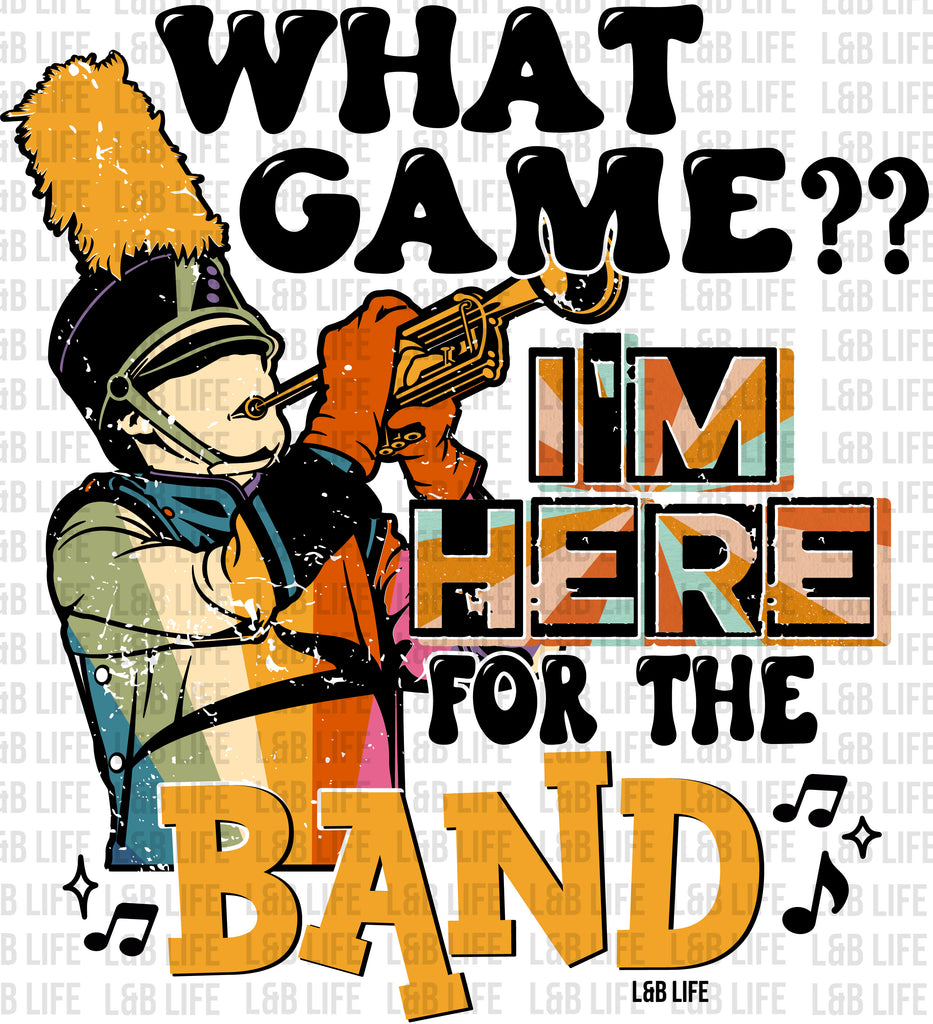 WHAT GAME IM HERE FOR THE BAND