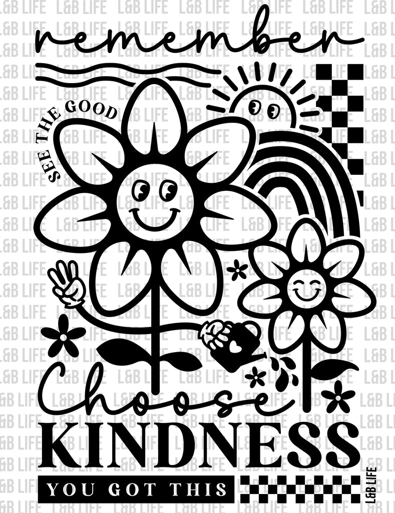 REMEMBER CHOOSE KINDNESS