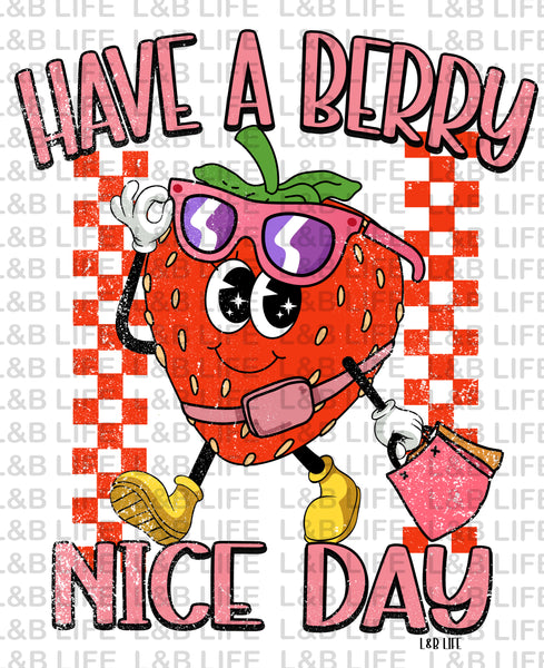 HAVE A BERRY NICE DAY