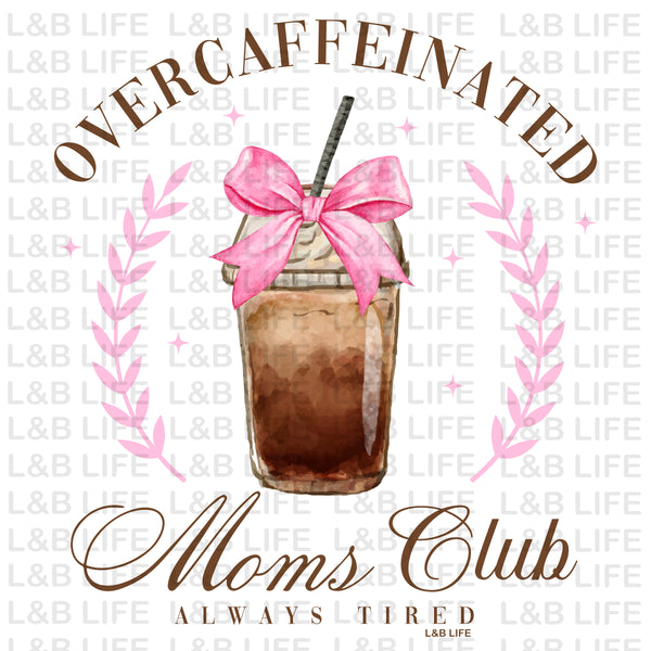 OVER CAFFEINATED MOMS CLUB