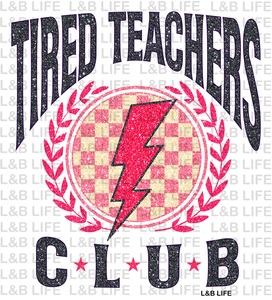 TIRED TEACHER CLUB