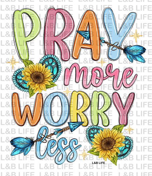 PRAY MORE WORRY LESS