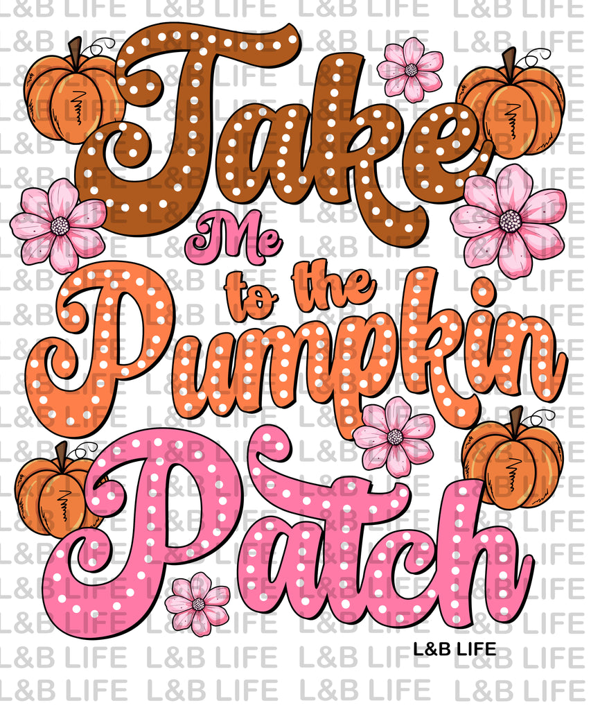 TAKE ME TO THE PUMPKIN PATCH