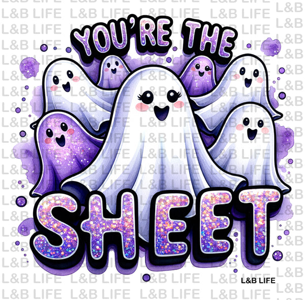 YOU'RE THE SHEET