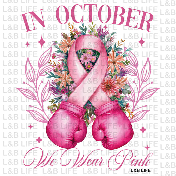 IN OCTOBER WE WEAR PINK