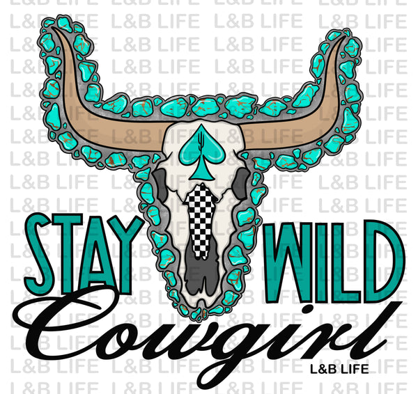 STAY WILD COWGIRL