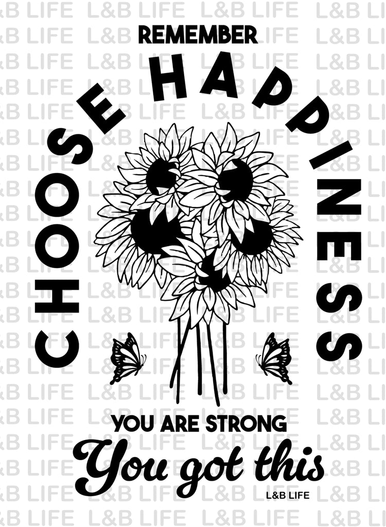 CHOOSE HAPPINESS ( BACK )