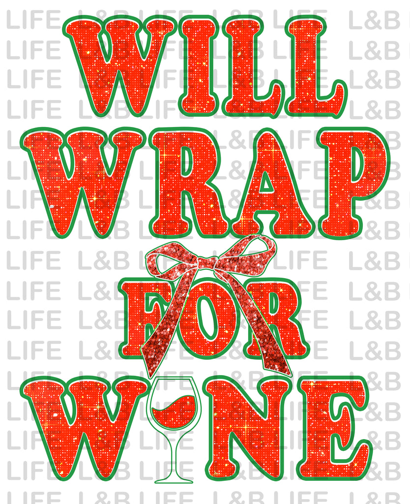 WILL WRAP FOR WINE