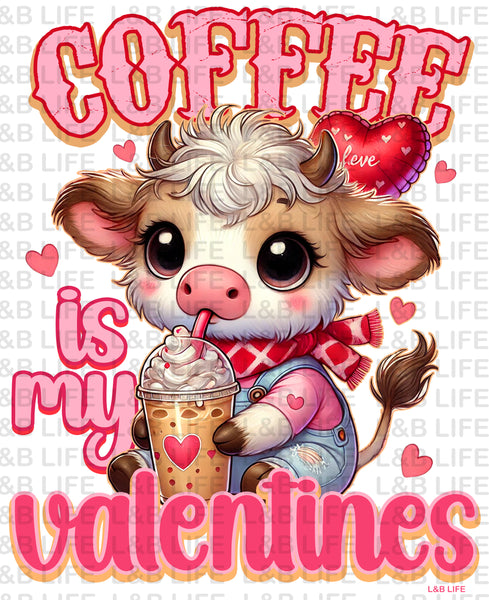 COFFEE IS MY VALENTINES