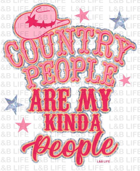 COUNTRY PEOPLE ARE MY KINDA PEOPLE