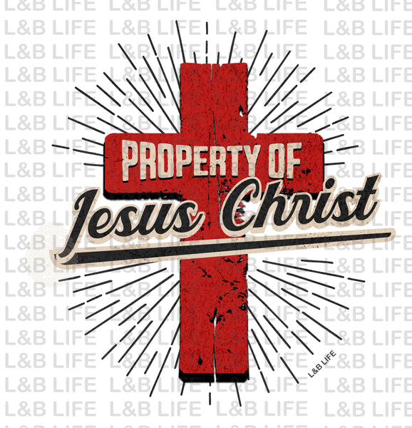 PROPERTY OF JESUS CHRIST