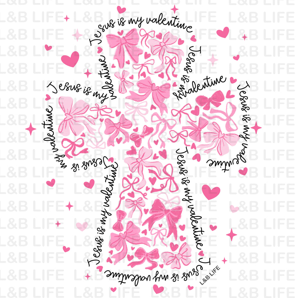 JESUS IS MY VALENTINE BOW CROSS