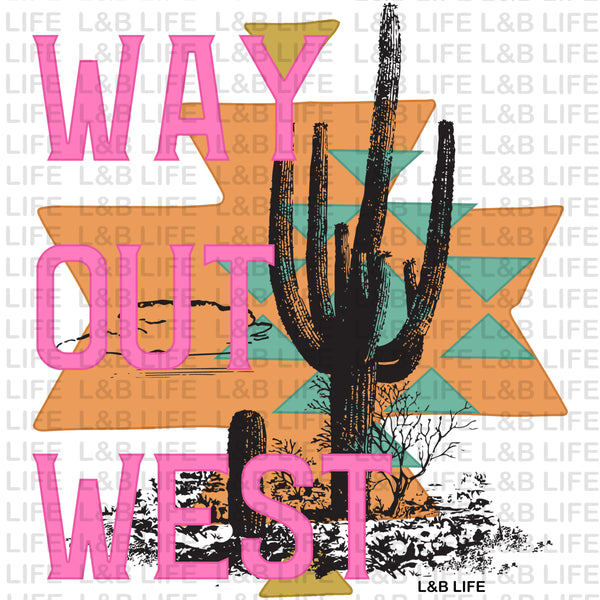 WAY OUT WEST