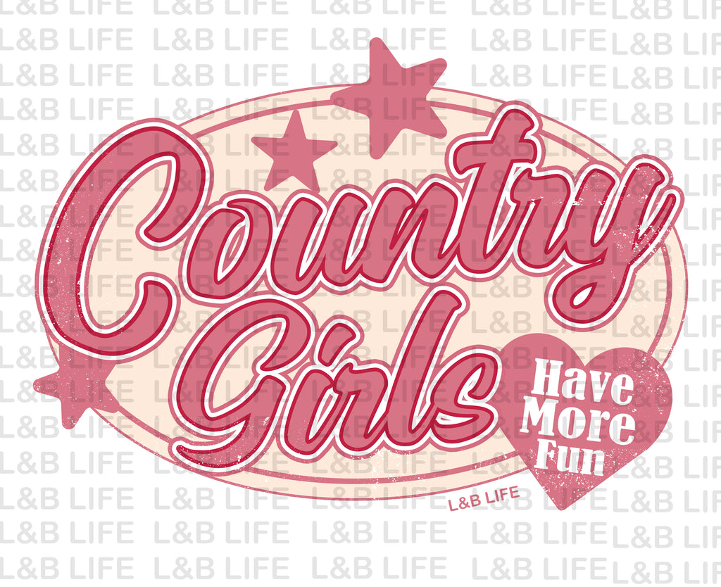 COUNTRY GIRLS HAVE MORE FUN