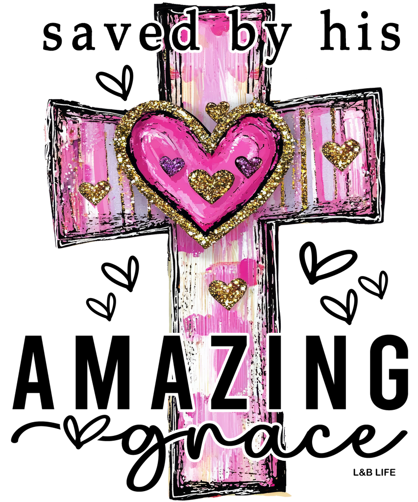 SAVED BY HIS AMAZING GRACE ( BACK)