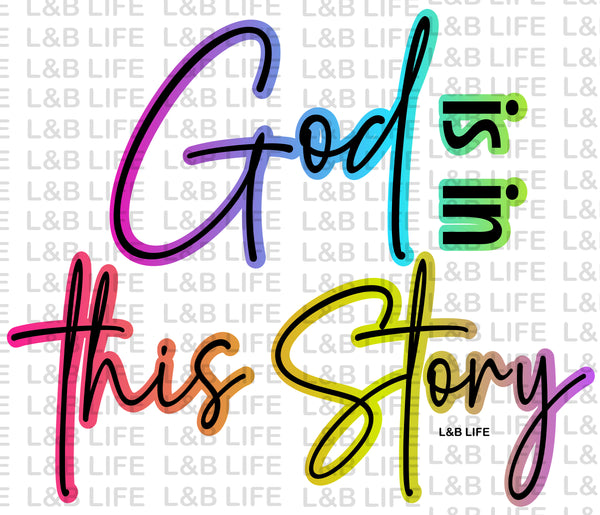 GOD IS IN THIS STORY
