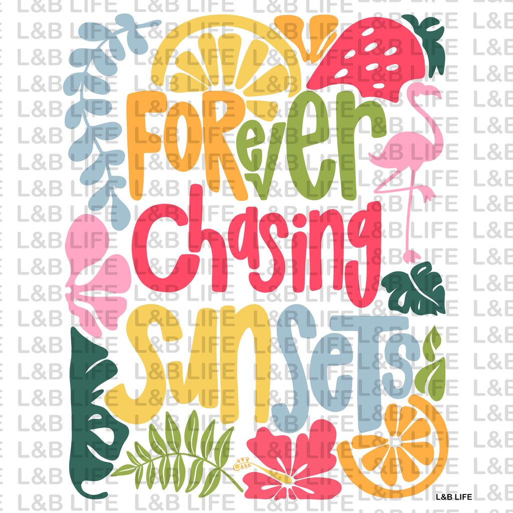 FOREVER CHASING SUNSETS