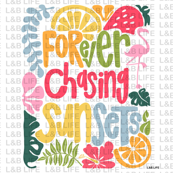 FOREVER CHASING SUNSETS